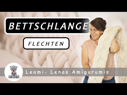Bettschlange flechten - Anleitung - Lenas Amigurumis - Deutsch
