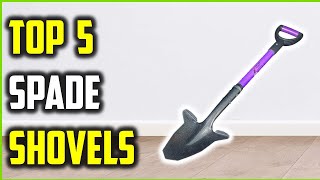 TOP 5 Best Spade Shovels of 2026 – Top Picks for Gardening & Digging!