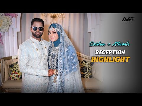 SAIDUN & ATHIRAH |RECEPTION |AVF MAKING MEMORIES| MALAYSIAN WEDDING |ARAFATH VIDEO FILMING