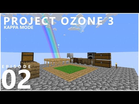 Project Ozone 3 Kappa Mode - COBBLE GEN [E02] (Modded Minecraft Sky Block)