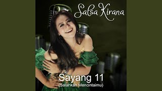 Download lagu Sayang 11 (Salahkah Mencintaimu) mp3