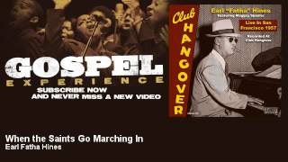 Earl Fatha Hines - When the Saints Go Marching In - Gospel