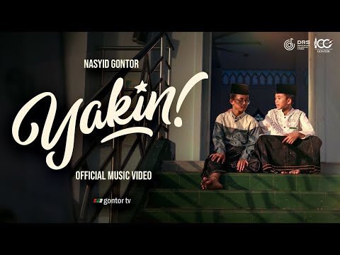 Nasyid Gontor: YAKIN! - Official Music Video