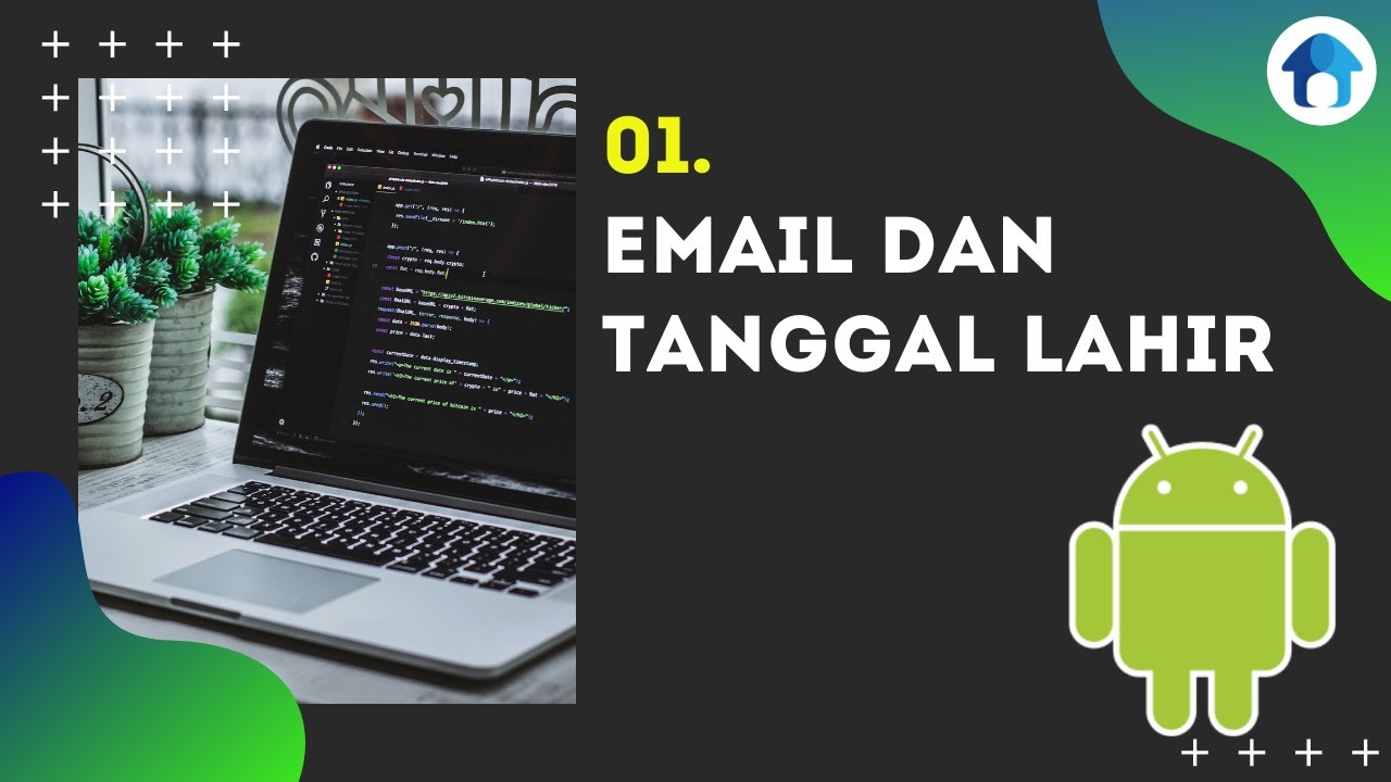  Email dan Tanggal Lahir