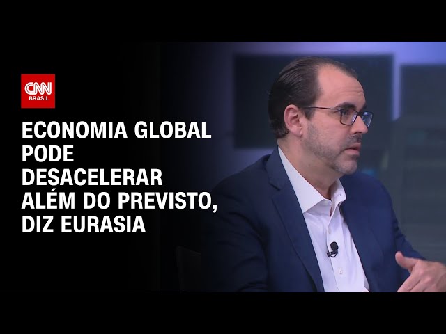 Economia global pode desacelerar além do previsto, diz Eurasia