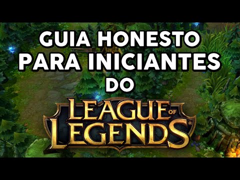 GUIA HONESTO PARA INICIANTES DO LOL