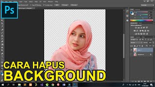 Cara Menghapus Background Menjadi Transparan di Photoshop