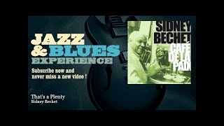 Sidney Bechet - That's a Plenty