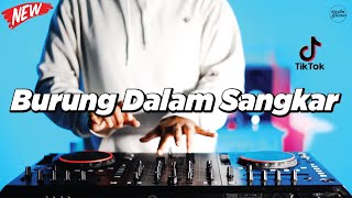Download lagu DJ BURUNG DALAM SANGKAR - REMIX DANGDUT VIRAL FULLBASS TERBARU 2025 DJ KEVIN mp3