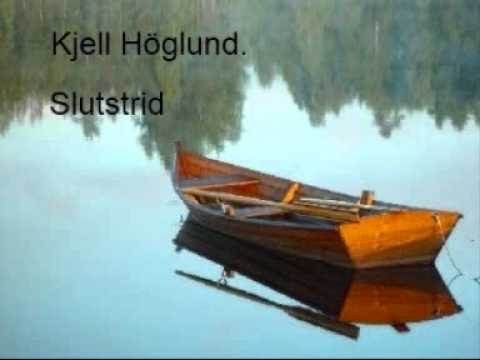 Kjell höglund - slutstrid