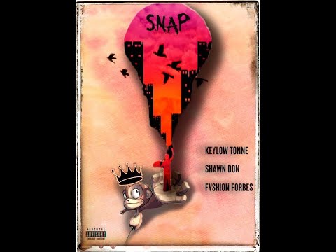 Keylow Tonne x Fvshion Forbes x Shawn Don - Snap (Looord Entertainment)