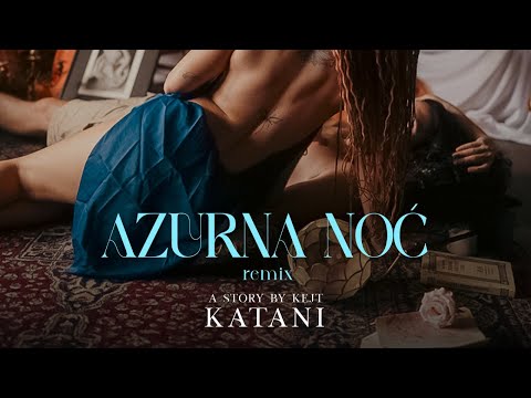Kejt - Azurna noć (Remix) [Official Video]