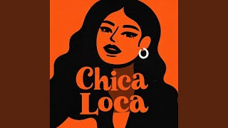 Download lagu Chica Loca mp3