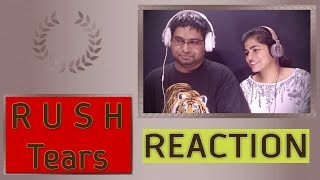 Rush Tears Reaction