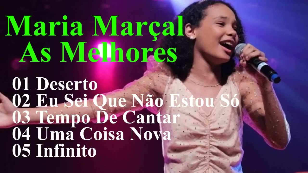 as melhores de Maria Marçal