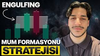 Bu Mum Formasyonu Bütün Hayatını Değiştirecek (ENGULFING)