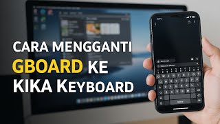 How to Change Gboard to Kika Keyboard
