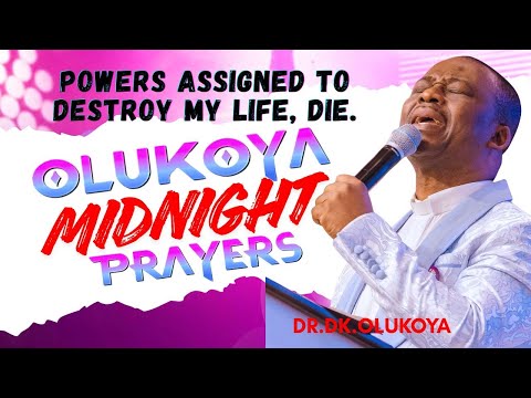 20th January Midnight- Powers Assigned to Destroy my Life, Die. MIDNIGHT OLUKOYA PRAYERS #mfm