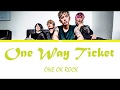 ONE OK ROCK - One Way Ticket (Lyrics Kan/Rom/Eng/Esp)
