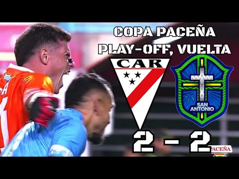 EXTENDED SUMMARY: Always Ready 2 – 2 San Antonio | Copa Paceña, Play-Off, Second Leg
