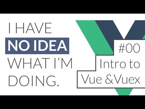IHNIWID S1 • E0 - Intro to Vue & VueX