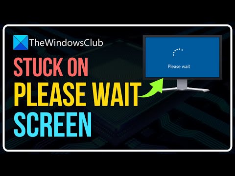 How to Fix Stuck on PLEASE WAIT Screen in Windows 11/10 || Fix Stuck on LOADING Screen 🖥️💻