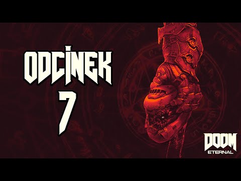 PRZYCIĄGAM KŁOPOTY | DOOM Eternal PL [#7]