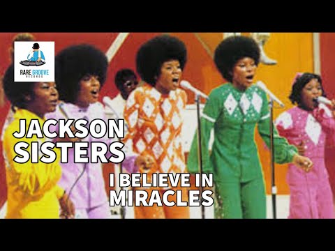 Jackson Sisters - I Believe In Miracles (1973)