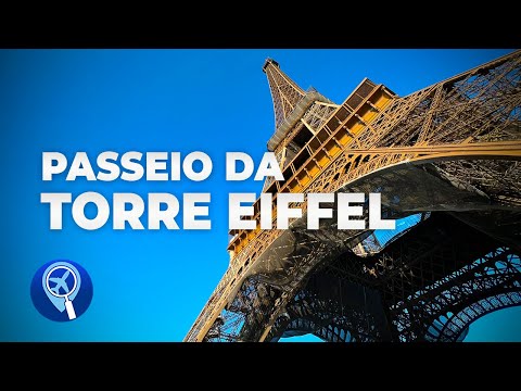 Torre Eiffel em Paris – tudo o que você precisa saber para sua visita