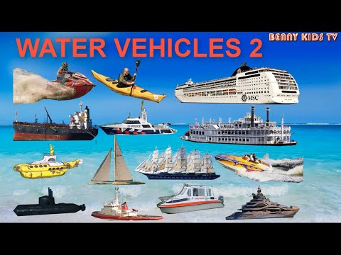 Water Vehicles 2 - Boats & Ships -Fun & Educational Learning Video