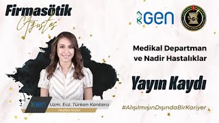 Firmasötik Ağustos 2022 | Medikal Departman ve Nadir Hastalıklar - Uzm