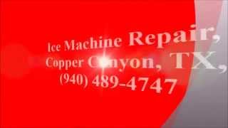 preview picture of video 'Ice Machine Repair, Copper Canyon, TX, (940) 489-4747'