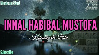 Download lagu Innal habibal mustofa | Karaoke Version | Lirik tanpa vokal mp3