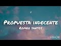 Romeo Santos - Una propuesta indecente (lyrics) (letra) #romeosantos