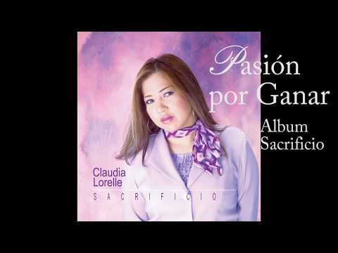 Pasion Por Ganar - Claudia Lorell