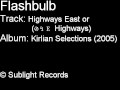 Flashbulb - Highways East