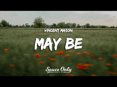 Vincent Mason - May Be (Lyrics)