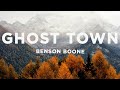 Benson Boone Ghost Town Lyrics Maybe You Would Be Happier With Someone Else