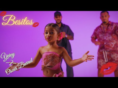 Yeivy ❌ Oscar Barrul - Besitos (Vídeo Oficial)