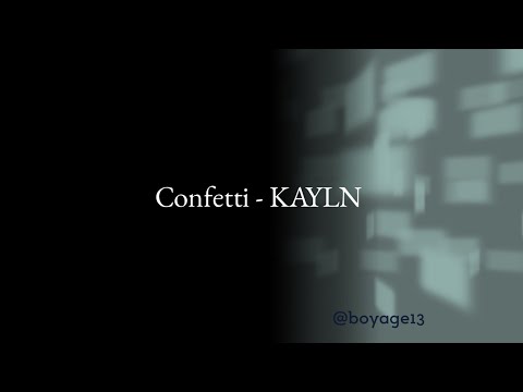 Confetti - KAYLN