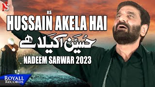 Hussain Akela Hai  Nadeem Sarwar  2023 / 1445