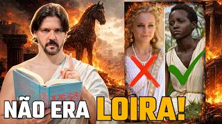 Helena de Troia NÃO ERA BRANCA e Eu Posso Provar