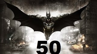 Let's Play Batman: Arkham Knight Ep 50: Flip of a Coin
