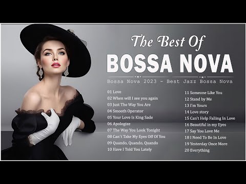 Bossa Nova Covers 2024 🪁 Best Unforgettable Jazz Bossa Nova Music 👒 Bossa Nova Songs Playlist