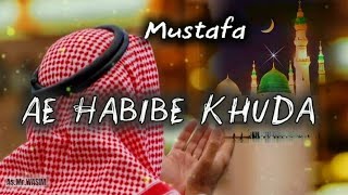 Download lagu New Heart Touching Naat | A Habibe Khuda Khatam ul mursale | As.Mr.WASIM ] #naatsharif  mp3