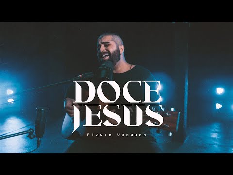 Doce Jesus | Flavio Vasques
