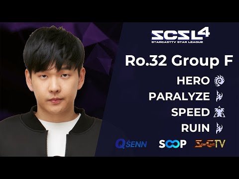 [ENG] SCSL S4 Ro.32 Group F (Hero, Speed, Ruin and Paralyze) - StarCastTV English