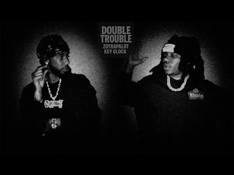 Zo Trapalot & Key Glock - DOUBLE TROUBLE (Official Video)