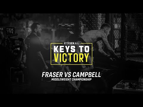 KEYS TO VICTORY | ETERNAL 58 | FRASER VS CAMPBELL