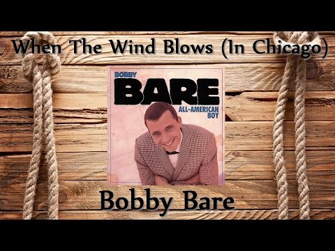 When The Wind Blows In Chicago - Bobby Bare